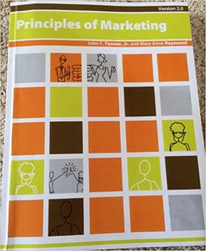 Marketing Principles v 2.0. Tanner & Raymond - MKT 350